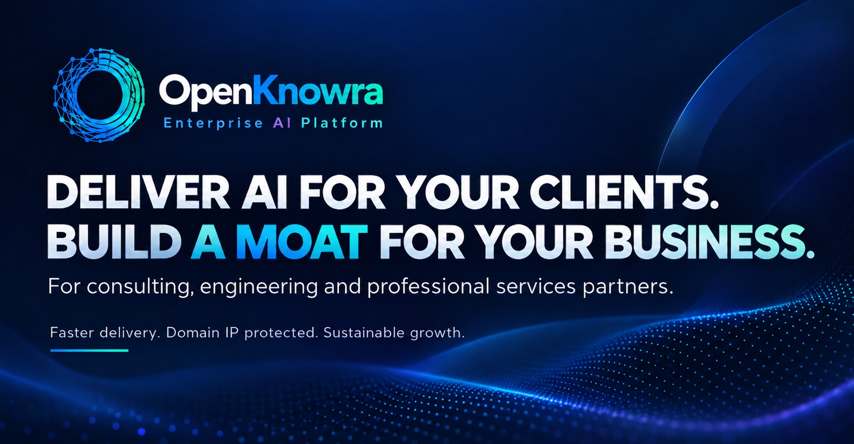 OpenKnowra Enterprise AI Platform: deliver AI for your clients, build a moat for your business