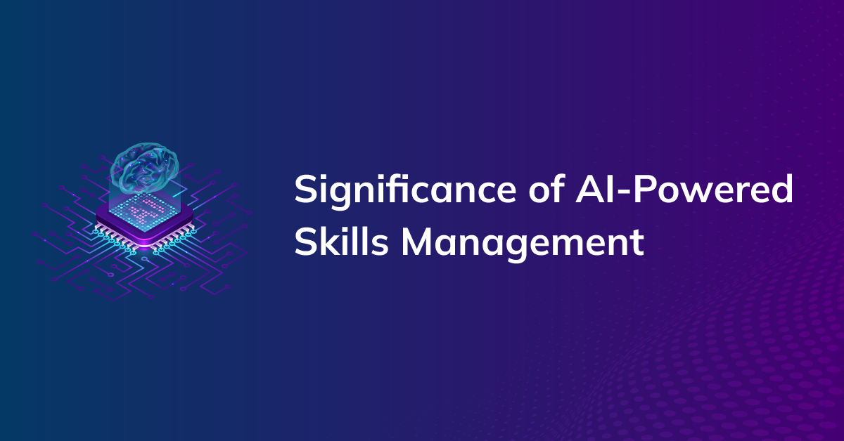 AI-Powered Skills Management: Breaking Through Conventional Barriers