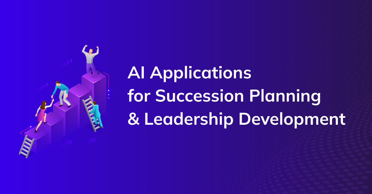 AI as Your Secret Weapon for Succession Planning and Leadership Development