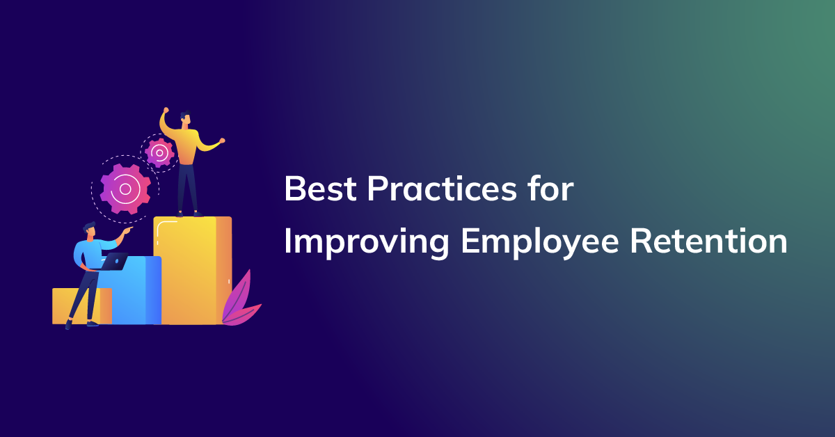 Best Practices for Improving Employee Retention: Investing in Employee Development