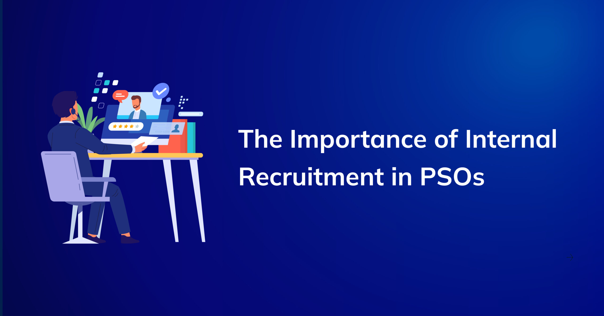 Developing Leadership from Within: The Importance of Internal Recruitment in PSOs