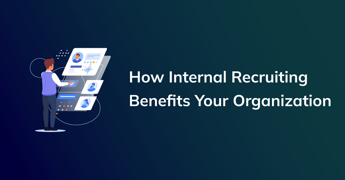 Internal Recruiting: Boosting Your Bottom Line