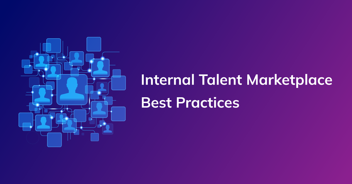 Internal Talent Marketplace Best Practices for Large Enterprises