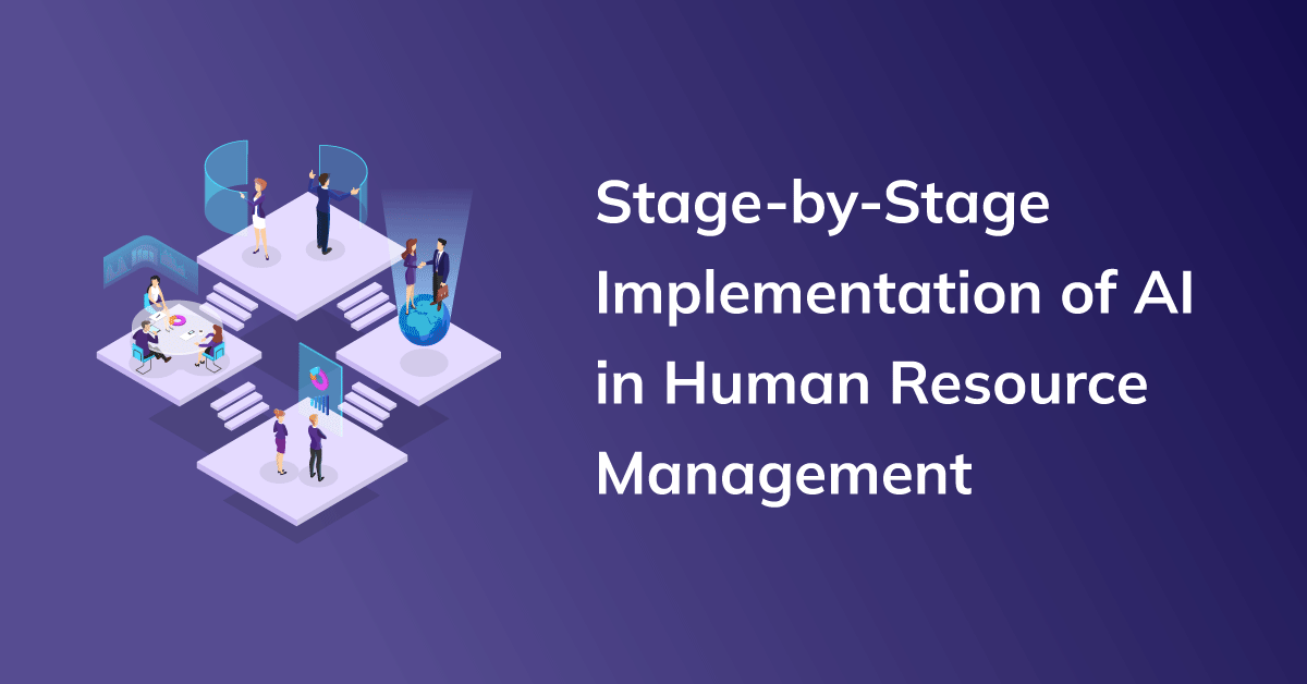 Phased & Optimized: Minimizing Risk with Spire.AI’s Stage-by-Stage Implementation of AI in Human Resource Management