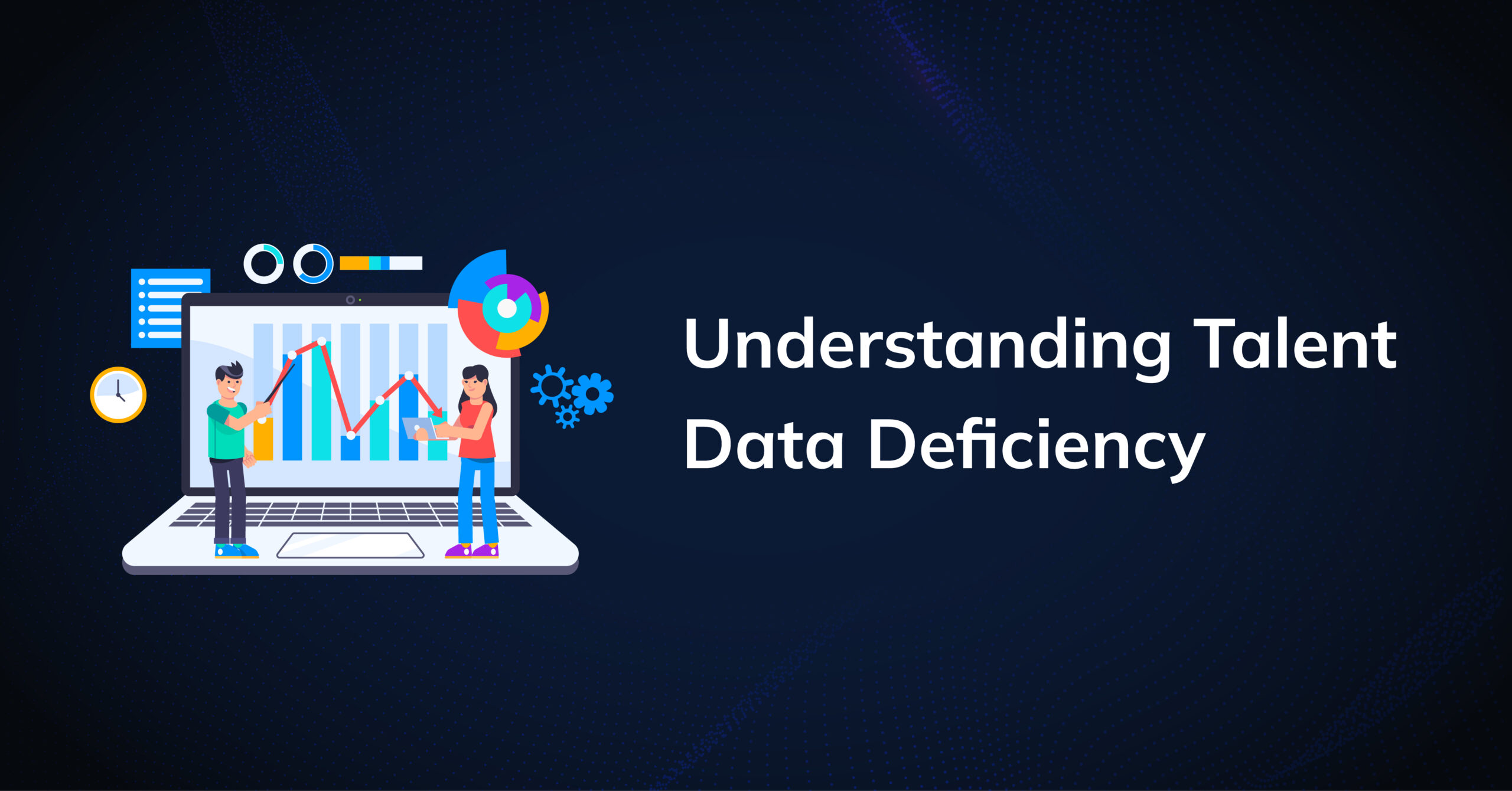 Understanding Talent Data Deficiency: Causes and Consequences