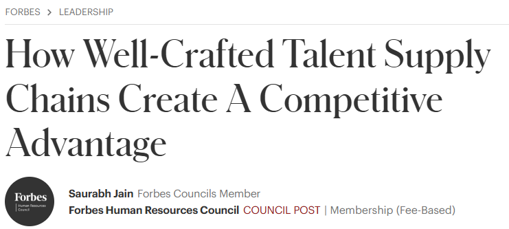 Link to Saurabh Jain Forbes article on Well-Crafted Talent Supply Chains